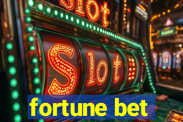 fortune bet