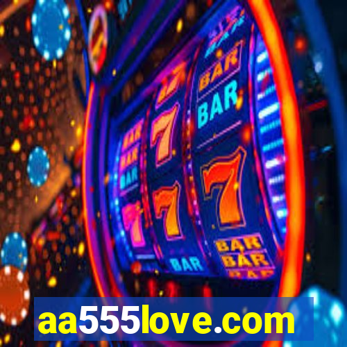 aa555love.com