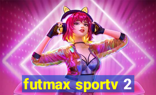 futmax sportv 2