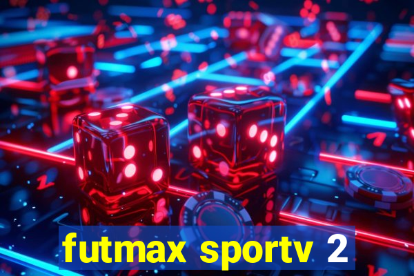 futmax sportv 2