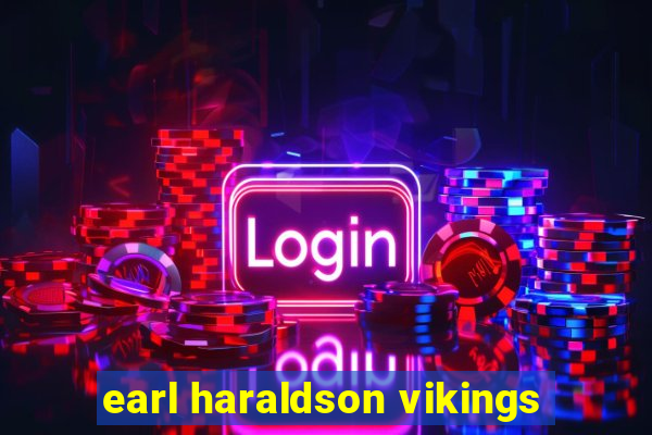 earl haraldson vikings