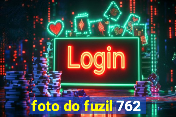 foto do fuzil 762