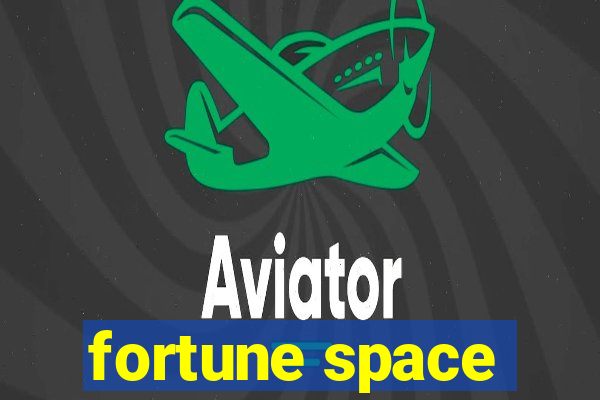 fortune space