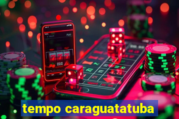 tempo caraguatatuba