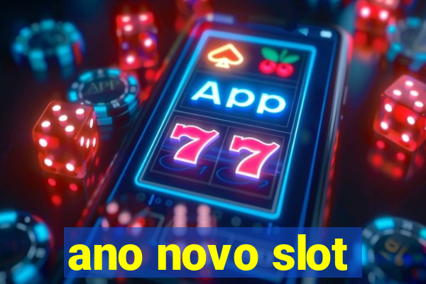 ano novo slot