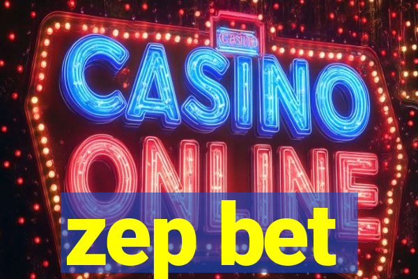 zep bet