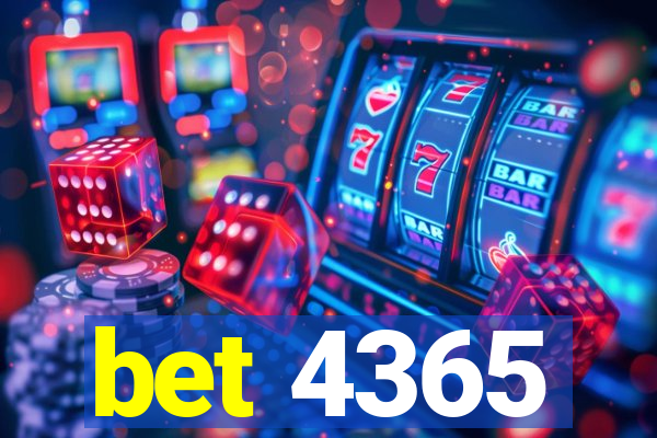 bet 4365