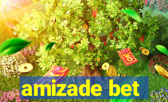 amizade bet