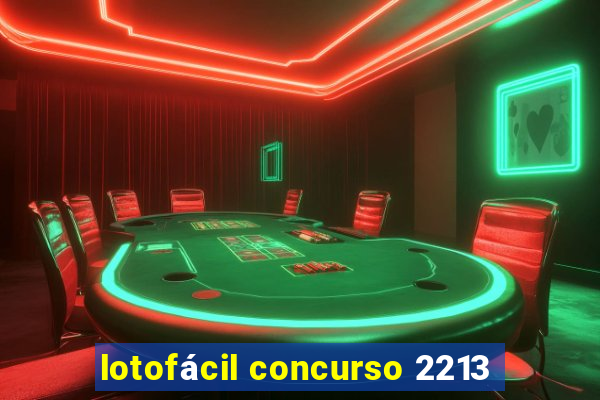 lotofácil concurso 2213