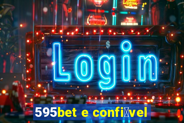 595bet e confi谩vel