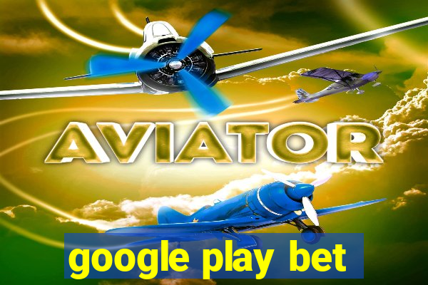 google play bet