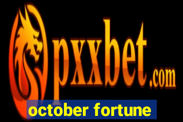 october fortune