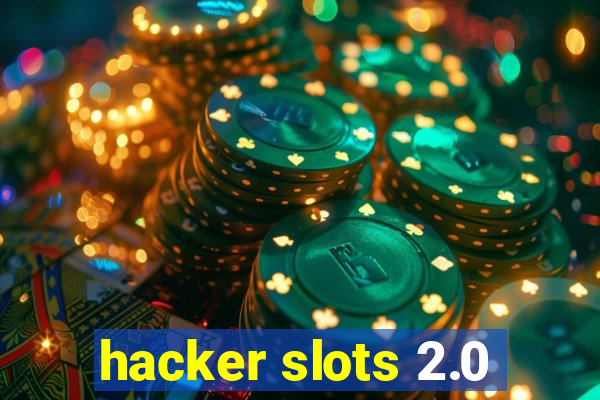 hacker slots 2.0