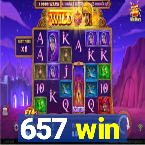 657 win