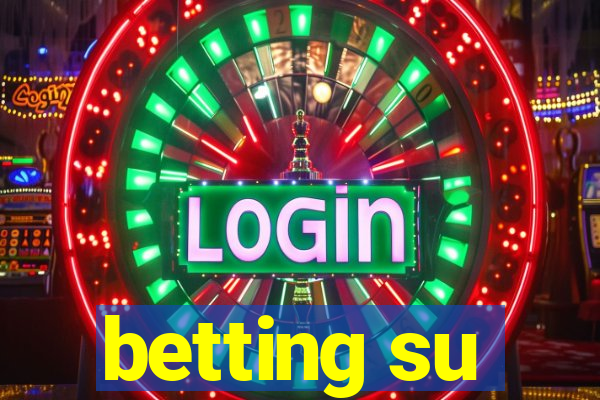 betting su