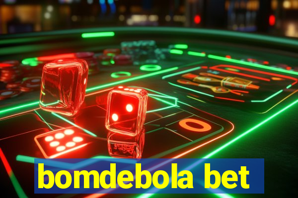 bomdebola bet