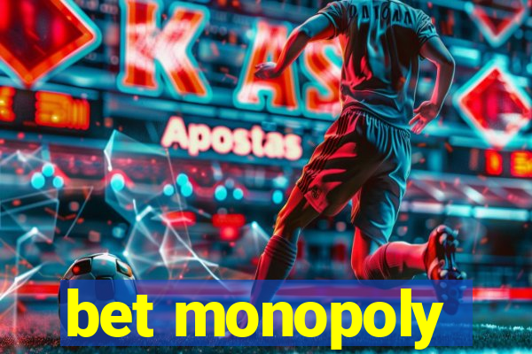 bet monopoly