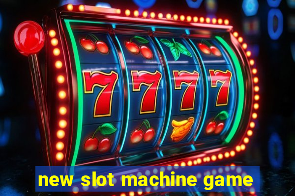 new slot machine game