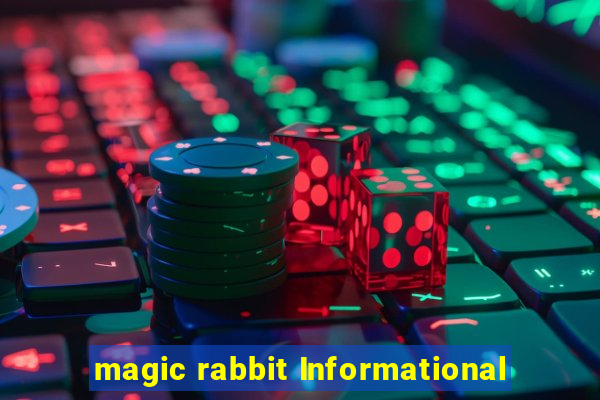 magic rabbit Informational