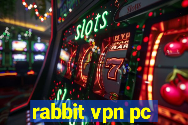 rabbit vpn pc