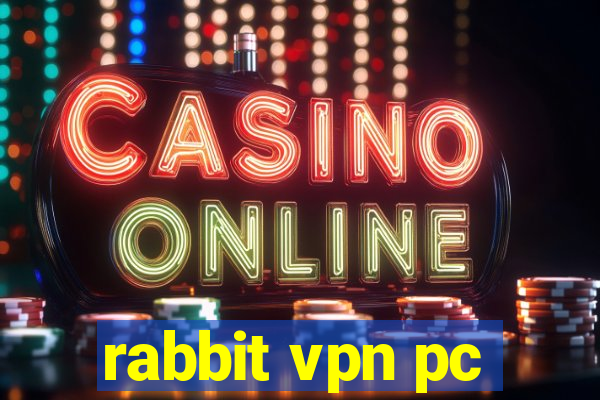 rabbit vpn pc