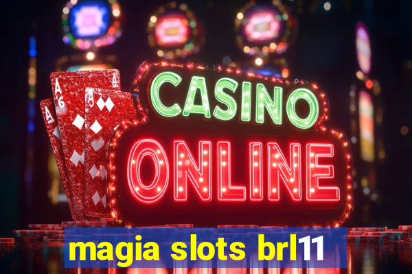 magia slots brl11