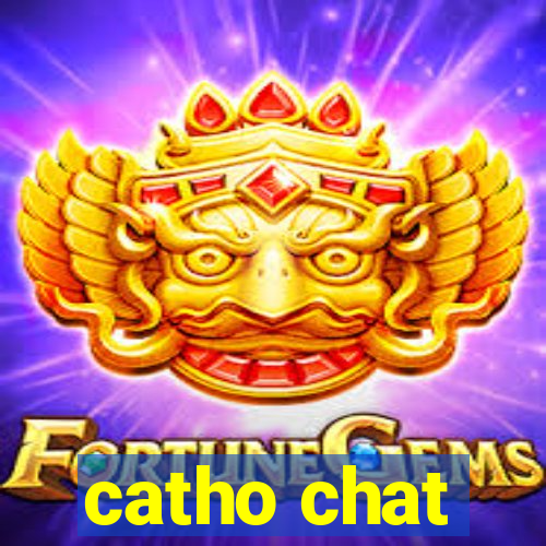 catho chat