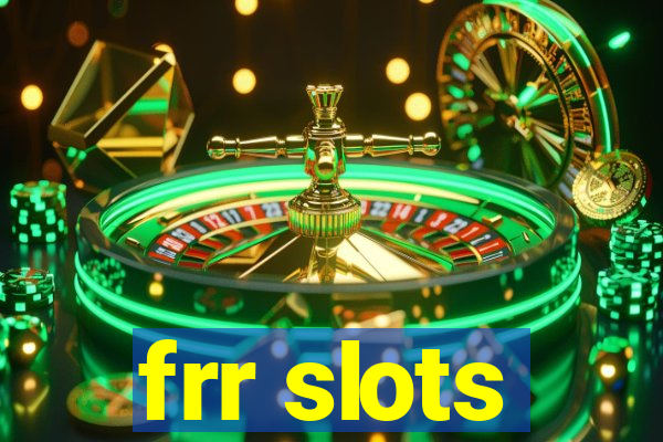 frr slots