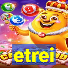 etrei