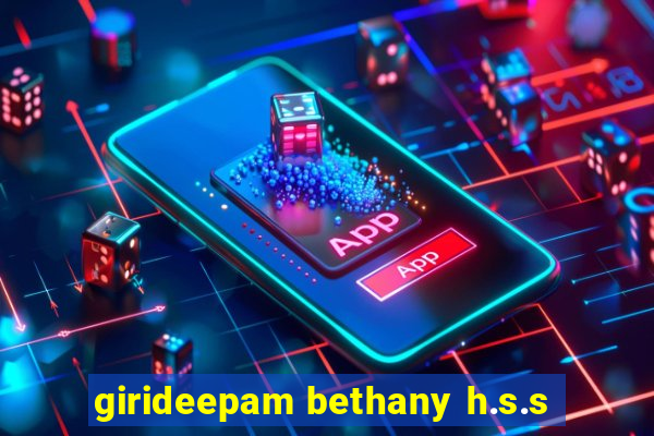 girideepam bethany h.s.s