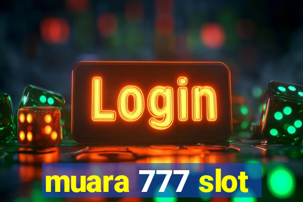 muara 777 slot