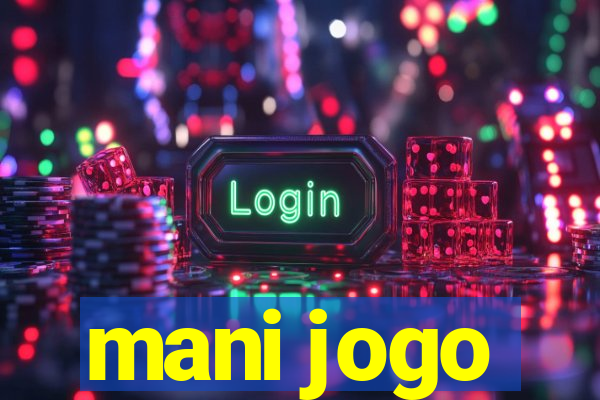 mani jogo