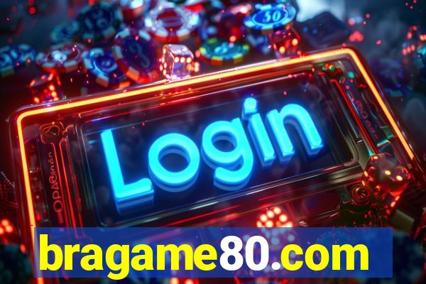 bragame80.com