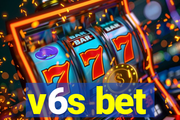 v6s bet