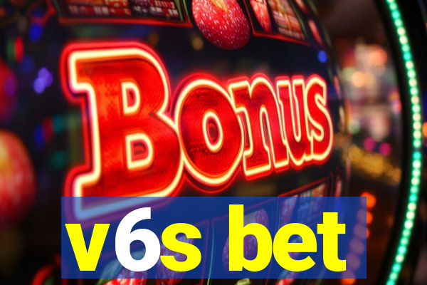 v6s bet