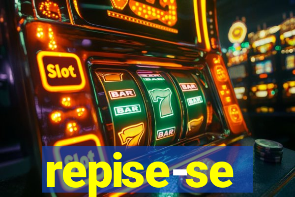 repise-se