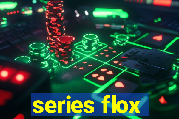 series flox