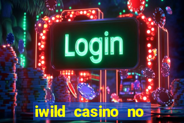 iwild casino no deposit bonus