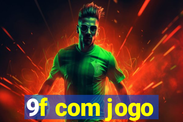 9f com jogo