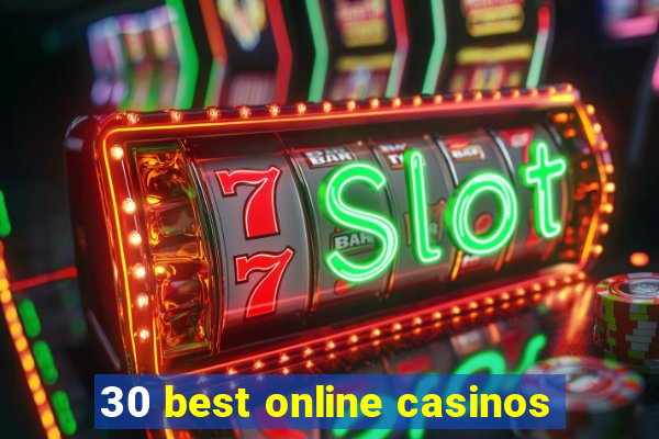 30 best online casinos