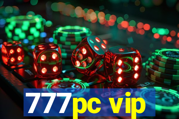 777pc vip