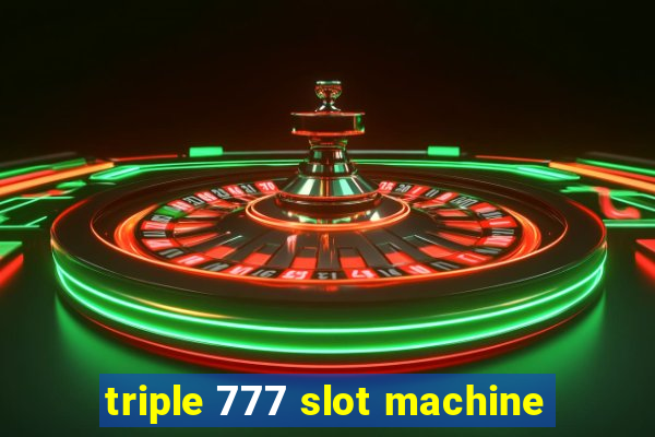 triple 777 slot machine