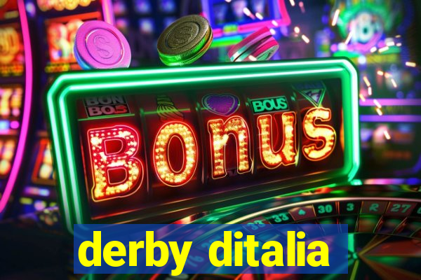 derby ditalia