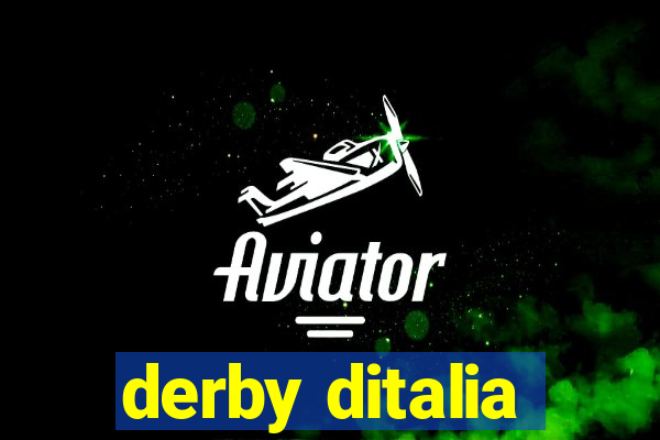 derby ditalia