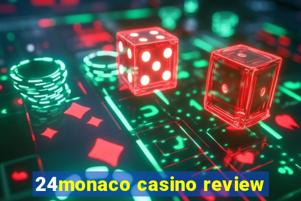 24monaco casino review