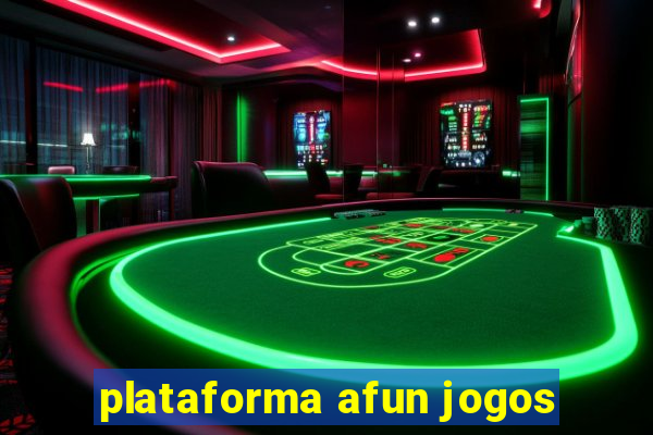 plataforma afun jogos