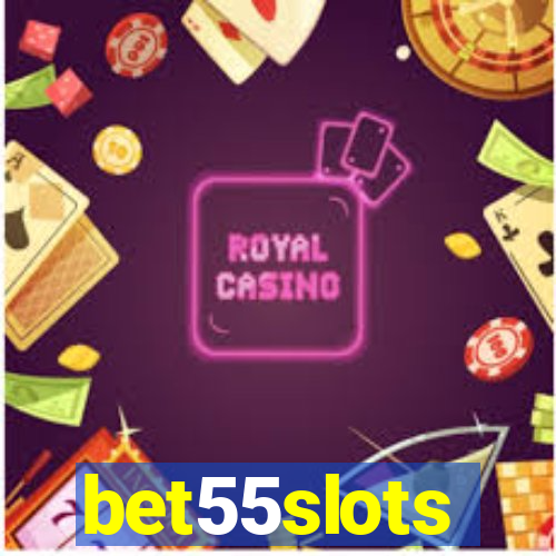 bet55slots