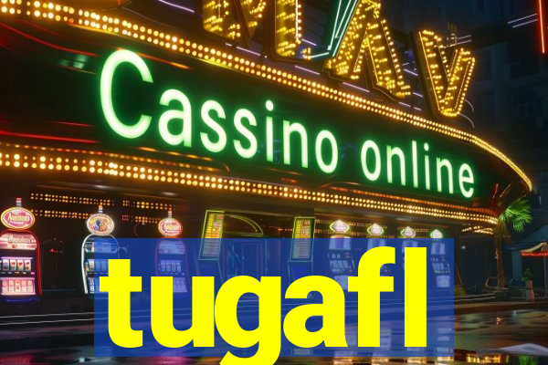 tugafl