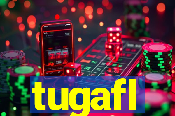 tugafl