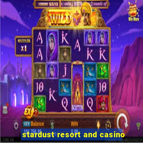 stardust resort and casino